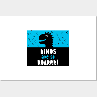 Dinos are so roarrr! Posters and Art